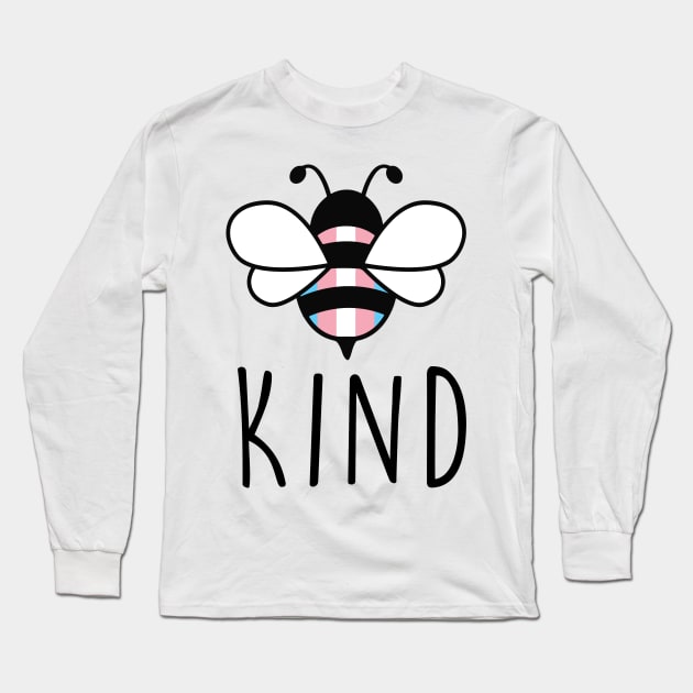 Be Kind Transgender Bee Gay Pride LGBT Rainbow Long Sleeve T-Shirt by Lones Eiless